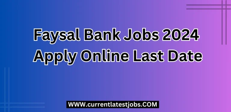 Faysal Bank Jobs 2024 Apply Online Last Date