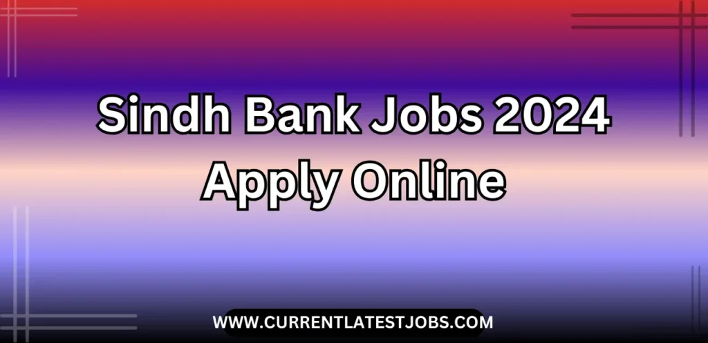 Sindh Bank Jobs 2024 Apply Online