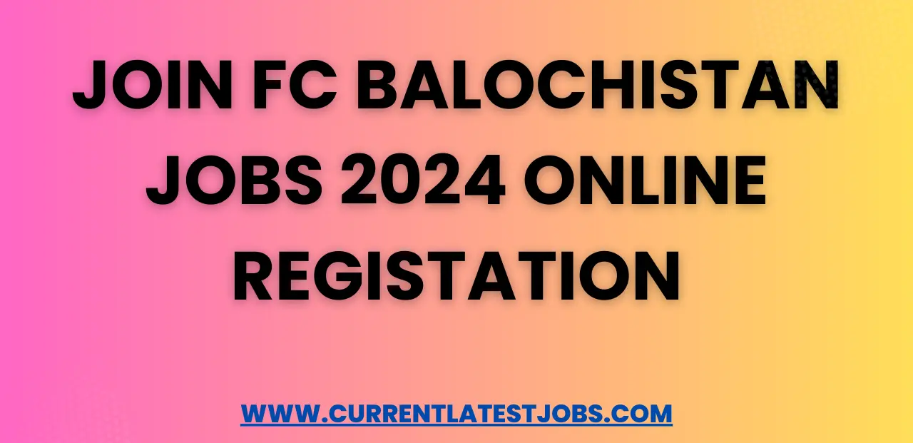 Join FC Balochistan Jobs 2024 Online Registation