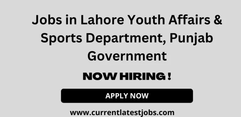 Jobs in Lahore Youth Affairs & Sports Department, Punjab Government