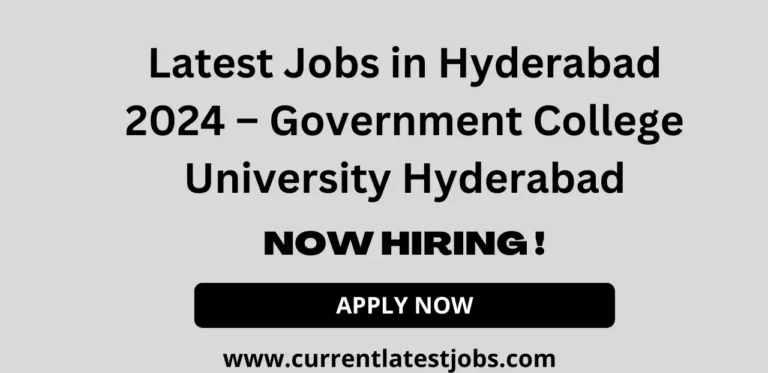 Latest Jobs in Hyderabad 2024 – Government College University Hyderabad